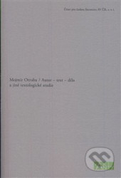Autor – text – dílo (a jiné textologické studie)
