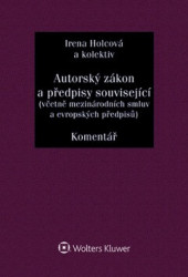 Autorský zákon a předpisy související ((včetně mezinárodních smluv a evropských předpisů)) - kniha z kategorie Marketing