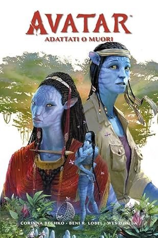 Avatar: Adattati o Muori