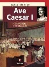 Ave Caesar I (Cesta vzhůru (100-62 př. n. l.))