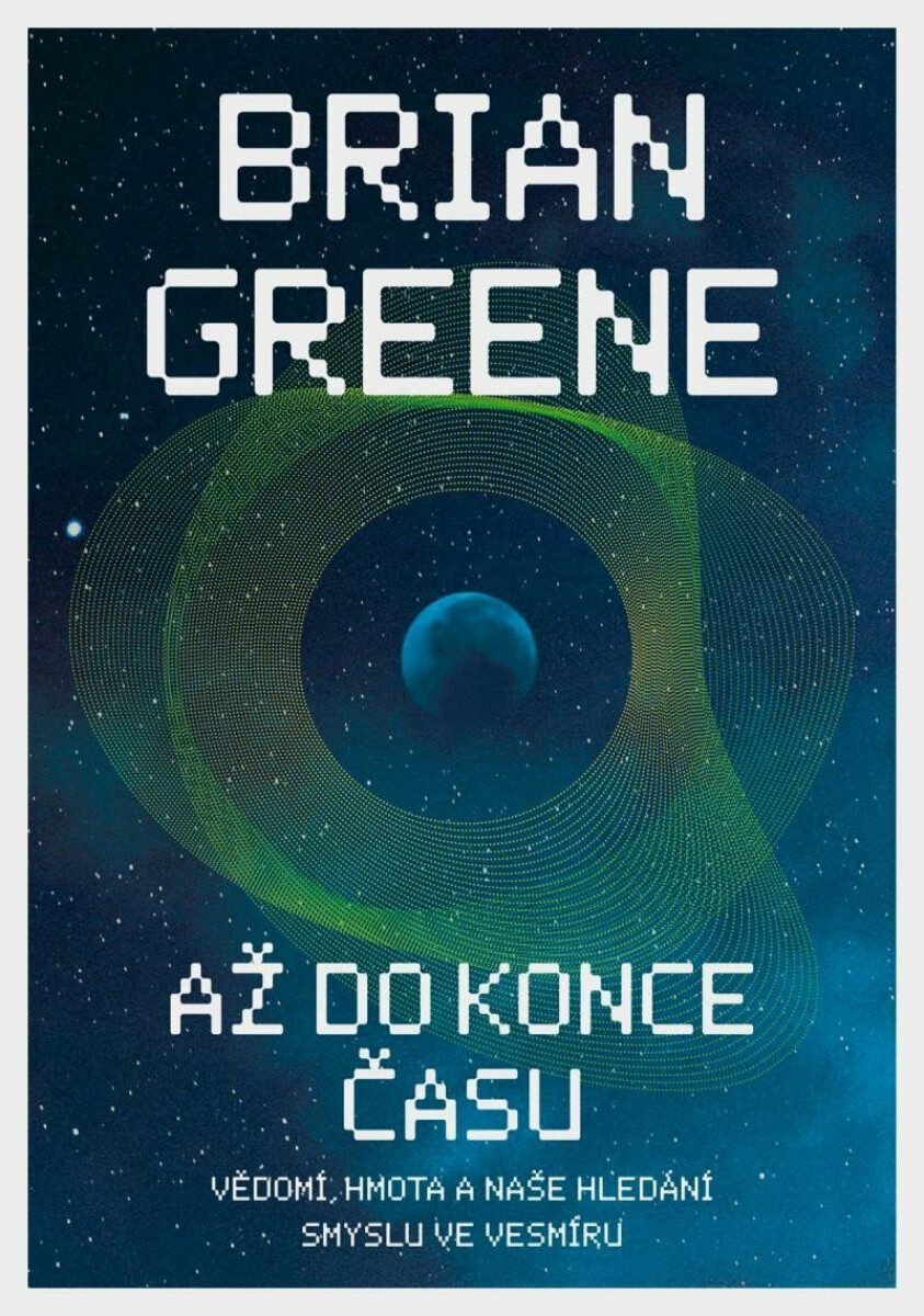 Až do konce času - Brian Greene