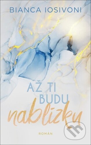 Až ti budu nablízku