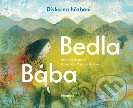 Bába Bedla a dívka na hřebeni