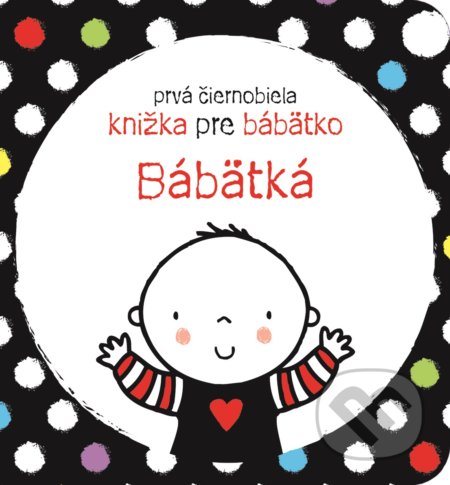 Bábätká (Prvá čiernobiela knižka pre bábätko)