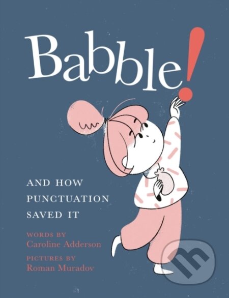 Babble (And How Punctuation Saved It)