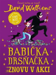 Babička drsňačka znovu v akci - David Walliams, Tony Ross (ilustrátor)