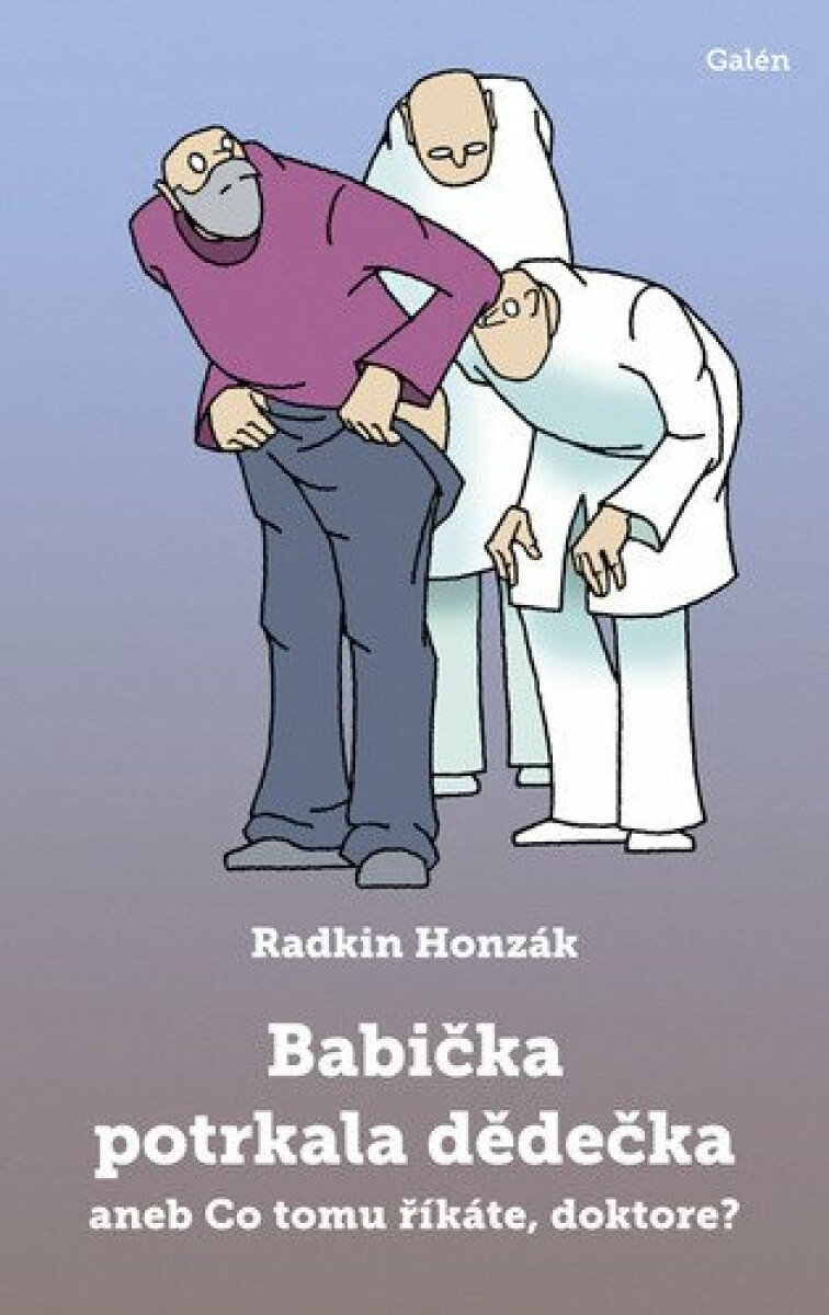 Babička potrkala dědečka - Radkin Honzák, Miroslav Barták