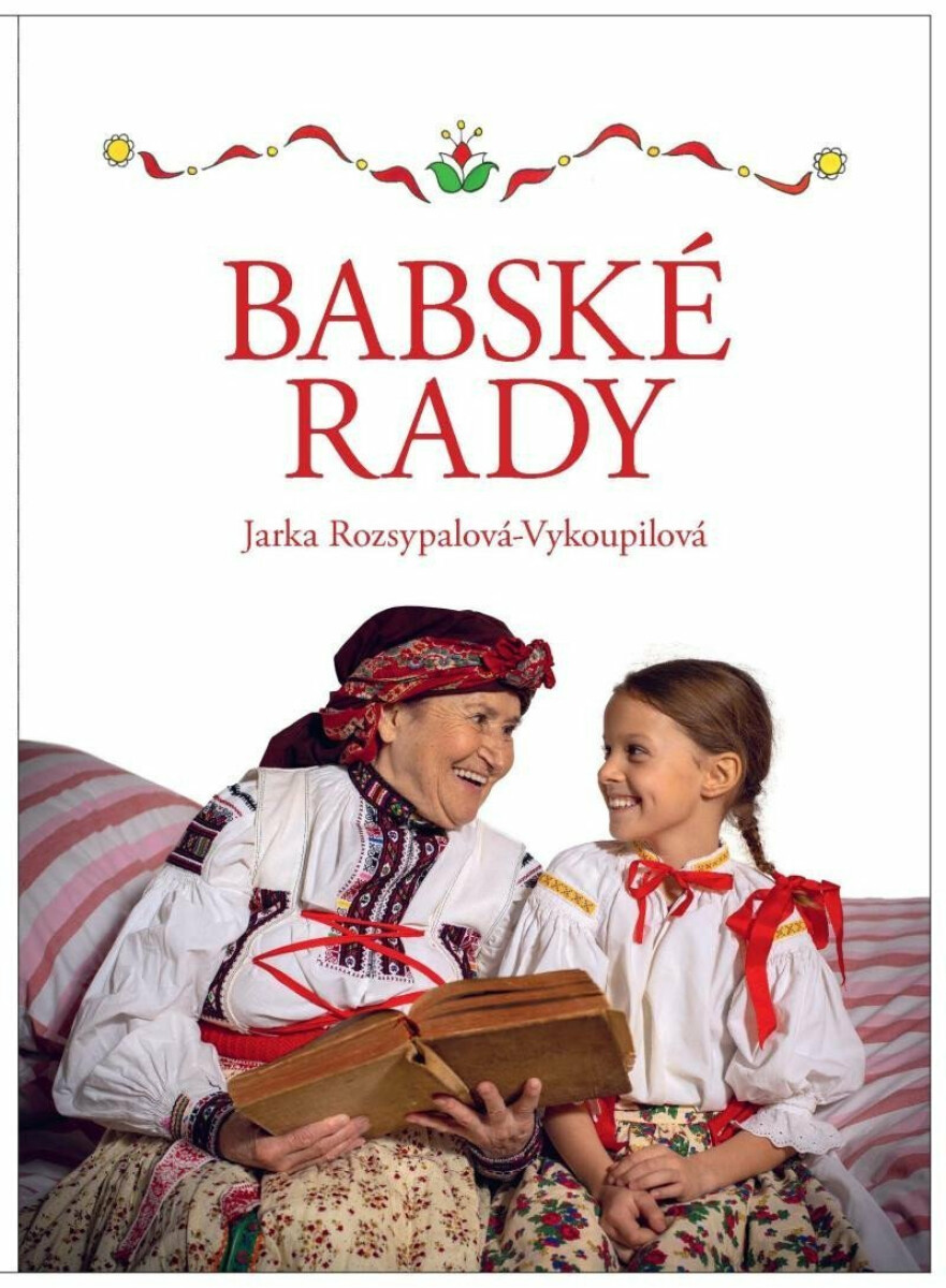 Babské rady - Jaroslava Rozsypalová-Vykoupilová