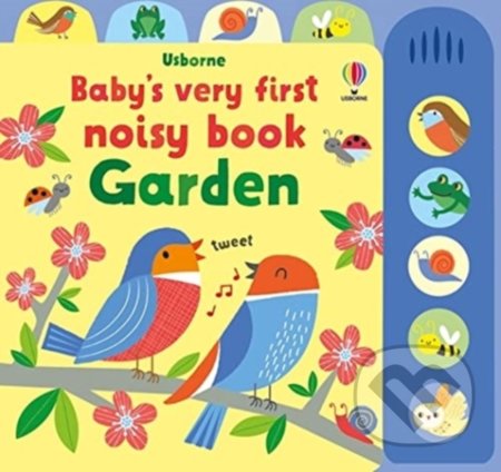 Baby's Very First Noisy Book Garden