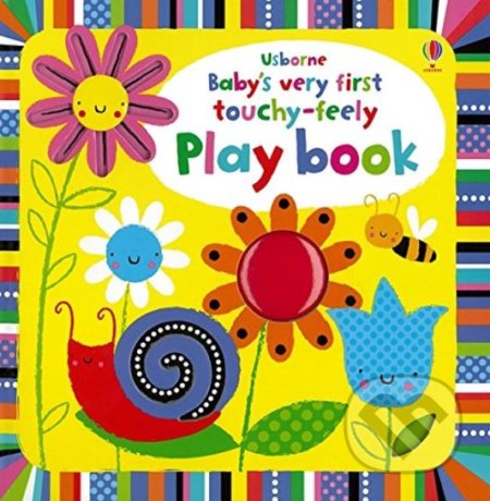 Baby's Very First Touchy-feely Playbook
