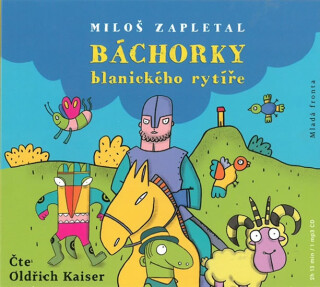 Báchorky blanického rytíře - Miloš Zapletal