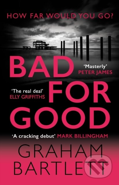 Bad for Good (The top ten bestseller)