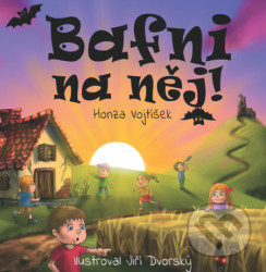 Bafni na něj!