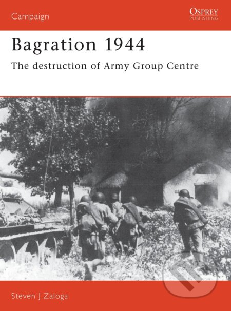 Bagration 1944 (The destruction of Army Group Centre) - kniha z kategorie Historie