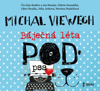 Báječná léta pod psa - Michal Viewegh