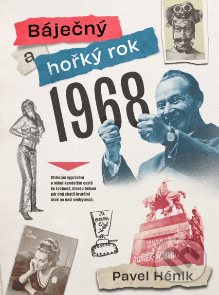 Báječný a hořký rok 1968
