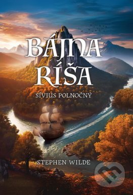 Bájna ríša (pevná väzba) (Sívius Polnočný)