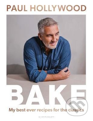 Bake (My Best Ever Recipes for the Classics)