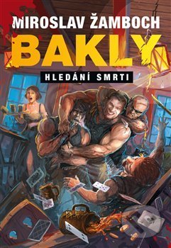 Bakly – Hledání smrti