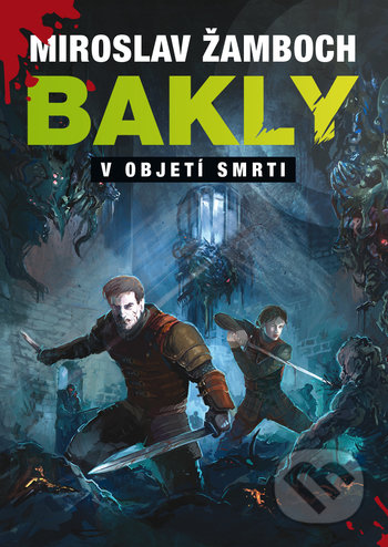 Bakly - V objetí smrti