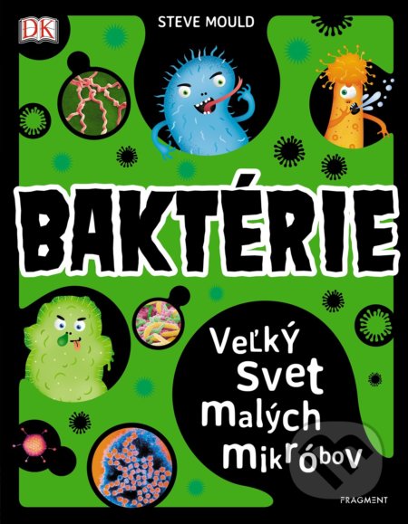 Baktérie (Veľký svet malých mikróbov)