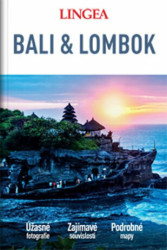 Bali & Lombok (Úžasné fotografie, Zajímavé souvislosti, Podrobné mapy) - kniha z kategorie Průvodci Asií