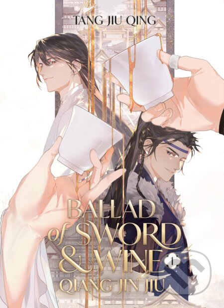 Ballad of Sword and Wine: Qiang Jin Jiu (Novel) 1