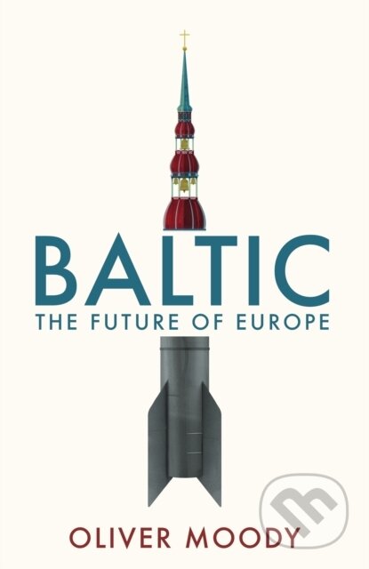 Baltic (The Future of Europe)