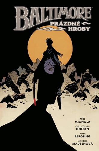 Baltimore 7: Prázdné hroby - Mike Mignola, Christopher Golden
