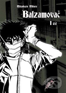 Balzamovač 1 (1. díl)