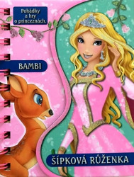 Bambi / Šípková Růženka (Pohádky a hry o princeznách) - kniha z kategorie Pohádky