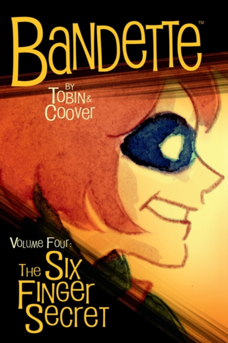 Bandette Volume 4: The Six Finger Secret