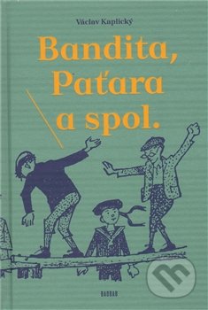Bandita, Paťara a spol.