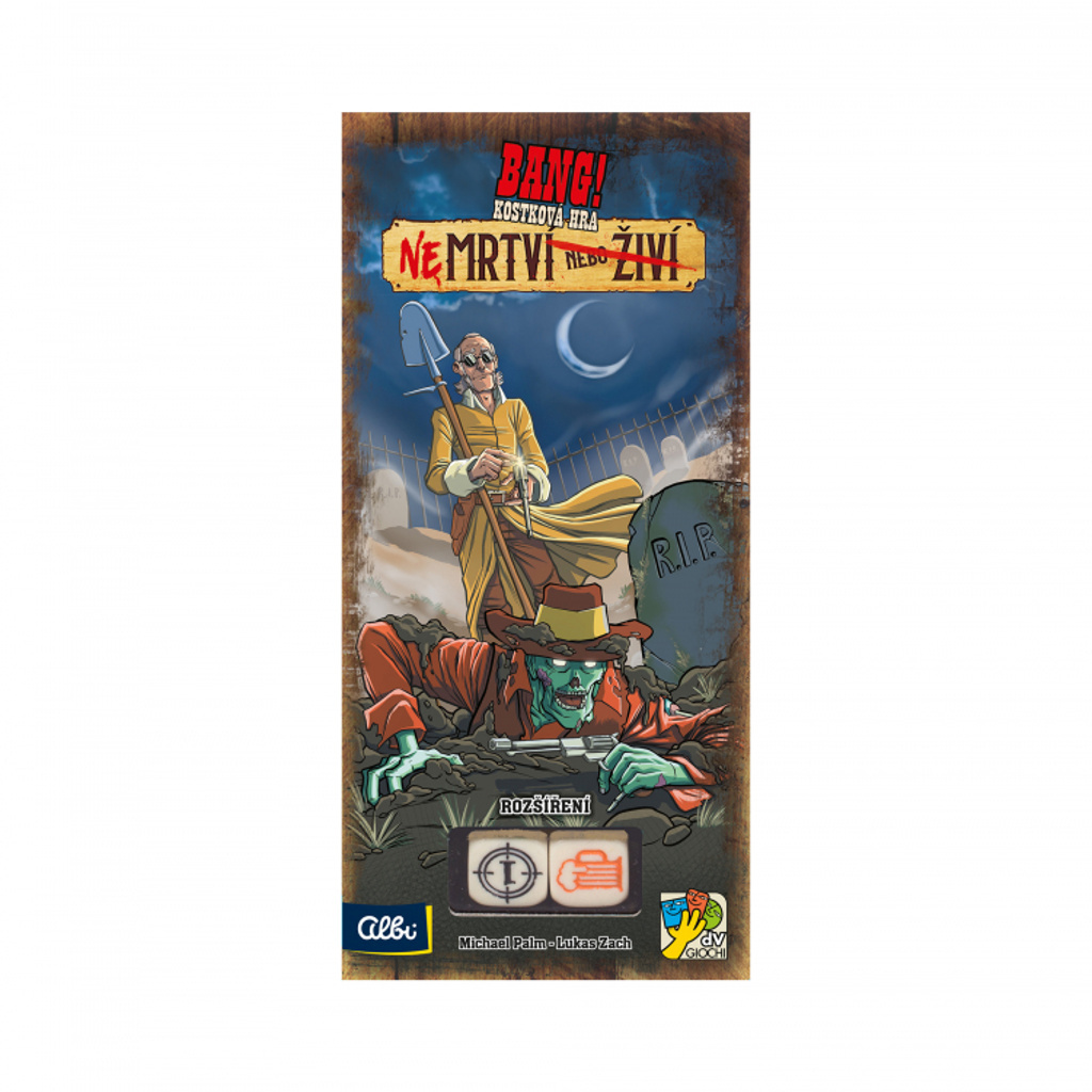 Bang! NEmrtví nebo živí