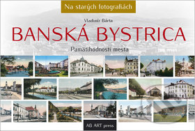 Banská Bystrica (Pamätihodnosti mesta)