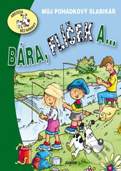 Bára, Flíček a ... (Můj pohádkový slabikář)
