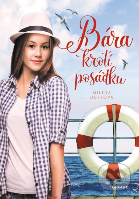 Bára krotí posádku
