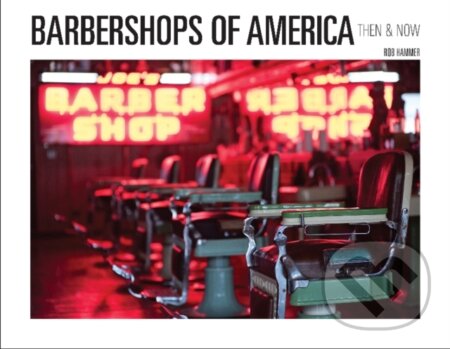Barbershops of America (Then and Now)