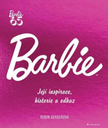 Barbie (její inspirace, historie, odkaz)