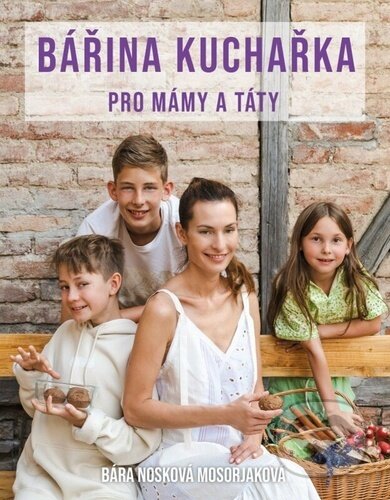 Bářina kuchařka pro mámy a táty
