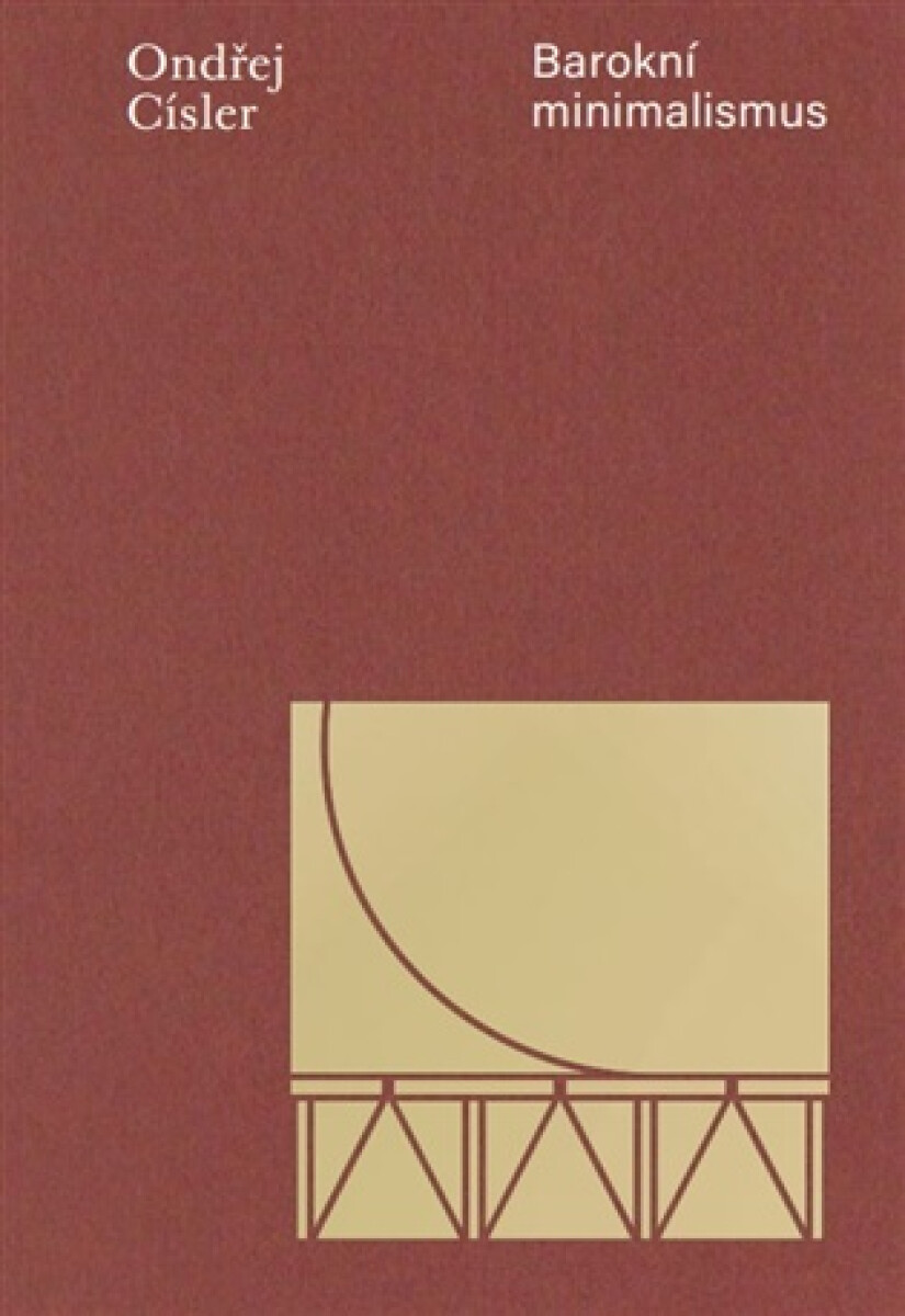 Barokní minimalismus - Ondřej Císler