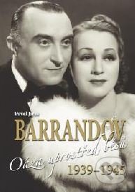Barrandov III. (Oáza uprostřed běsů 1939 - 1945)
