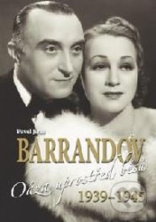 Barrandov III. (Oáza uprostřed běsů 1939 - 1945)