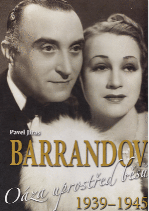 Barrandov Oáza uprostřed běsů 1939 - 1945 - Pavel Jiras