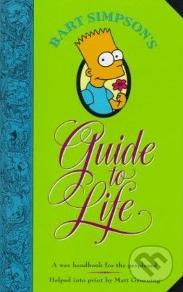 Bart Simpson's Guide to Life