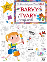 Barvy a tvary pro nejmenší (Sešit aktivit pro děti od 3 let) - kniha z kategorie Pro děti
