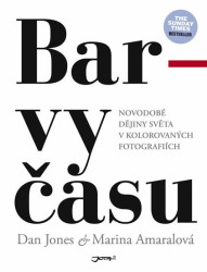 Barvy času (Ikonické fotografie 19. a 20. století) - kniha z kategorie Historie