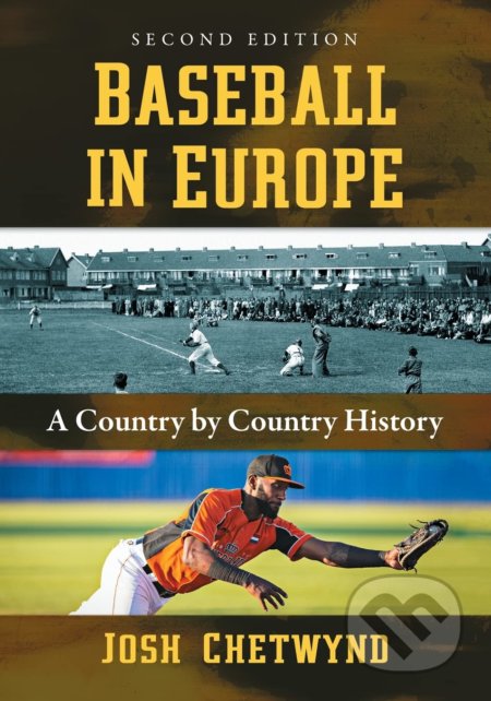 Baseball in Europe (A Country by Country History)