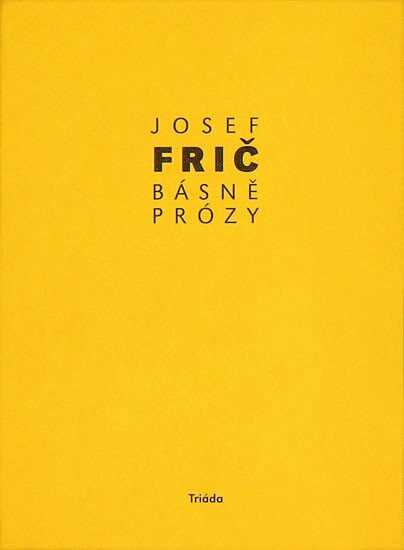 Básně, prózy - Josef Fric