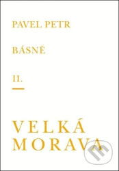 Básně II. / Velká Morava